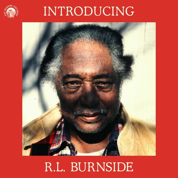 R.L. Burnside - Introducing R.L. Burnside (2021)