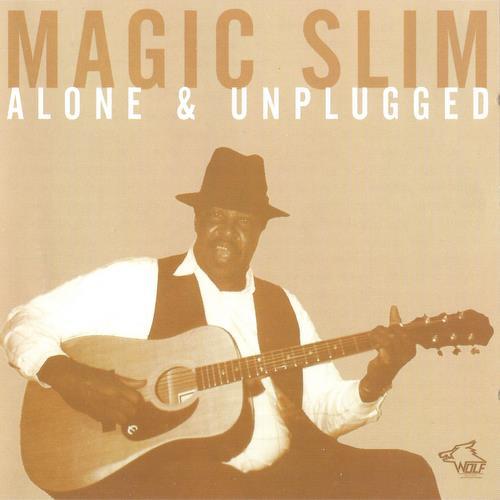 1995 - Magic Slim - Alone & Unplugged