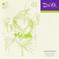 Dvar — Madegirah (Bizarre Rares & Early Works), 2009